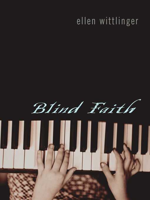 Title details for Blind Faith by Ellen Wittlinger - Wait list